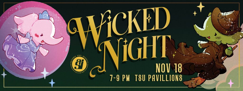Wicked Night. Nov. 18, 7 to 9 p.m. TSU Pavilions