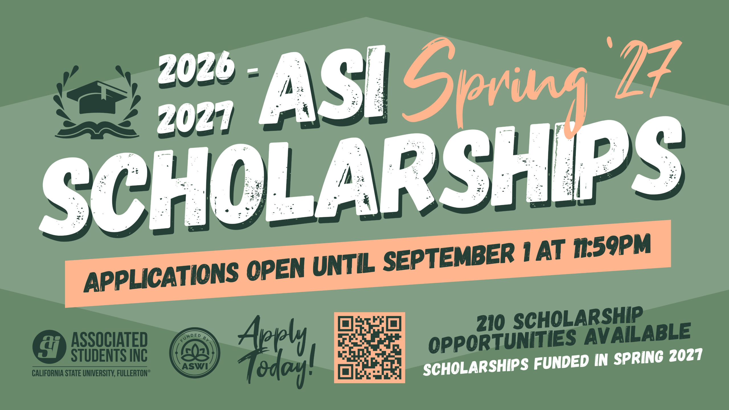 2026-2027 ASI Spring 27 scholarships, Applications open until September 1 at 11:59 PM, 210 Scholarship opportunities available, scholarships funded in spring 2027 Apply Today